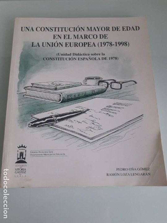 Gebrauchte B&uuml;cher: UNA CONSTITUCI&Oacute;N MAYOR DE EDAD EN EL MARCO DE LA UNI&Oacute;N EUROPEA (1978-1998) - VITORIA-GASTEIZ - 1999