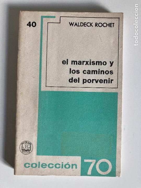 Second hand books: El marxismo y los caminos del porvenir &ndash; Waldeck Rochet