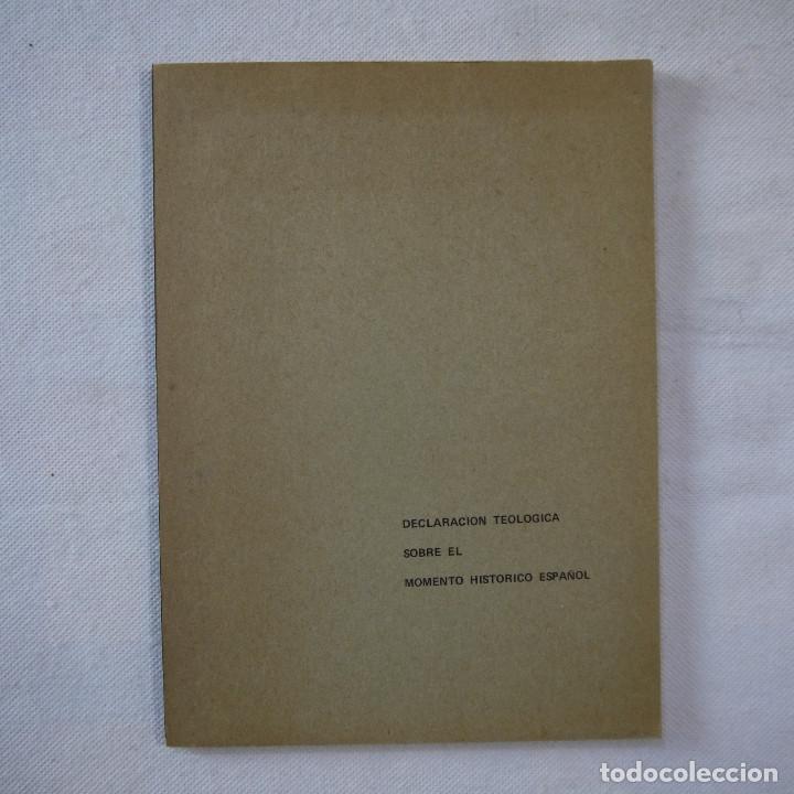 Libros de segunda mano: DECLARACI&Oacute;N TEOL&Oacute;GICA SOBRE EL MOMENTO HIST&Oacute;RICO ESPA&Ntilde;OL - FACULTAD TEOLOGICA DE BARCELONA - 1975