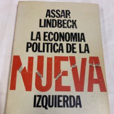 Libros de segunda mano: LA ECONOMÍA POLÍTICA DE LA NUEVA IZQUIERDA. Lote 259915840