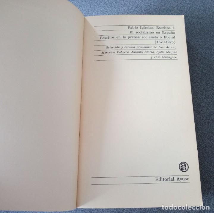 Libros de segunda mano: Pablo Iglesias Escritos 2 El Socialismo en España - Foto 3 - 261647190