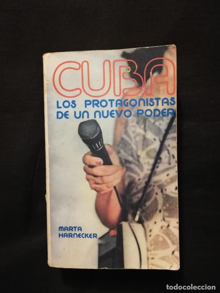 Libros de segunda mano: CUBA LOS PROTAGONISTAS DE UN NUEVO PODER - MARTA HARNECKER - Foto 1