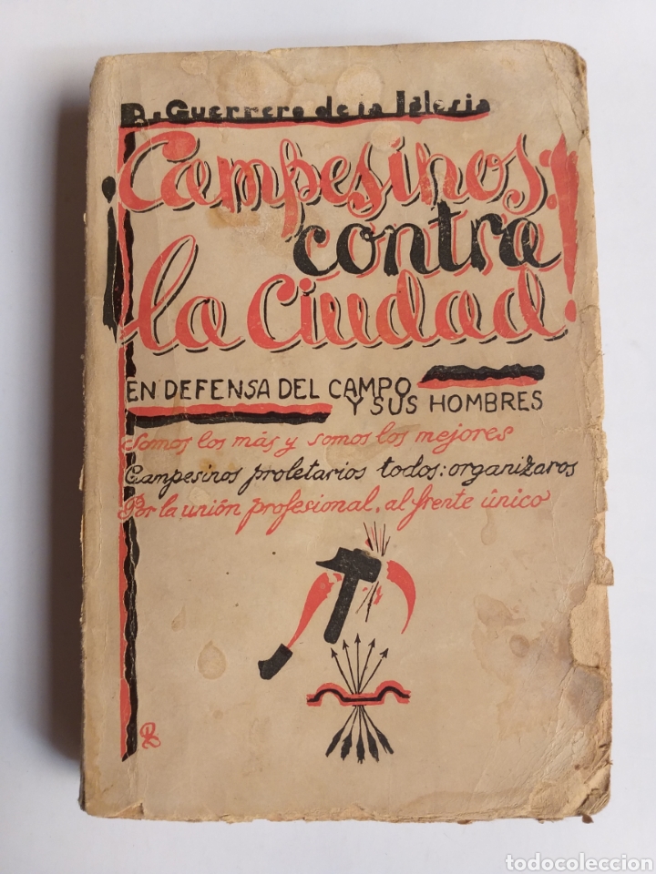Libros de segunda mano: Campesinos contra la ciudad.. Daniel Guerrero de la Iglesia . Historia siglo XX