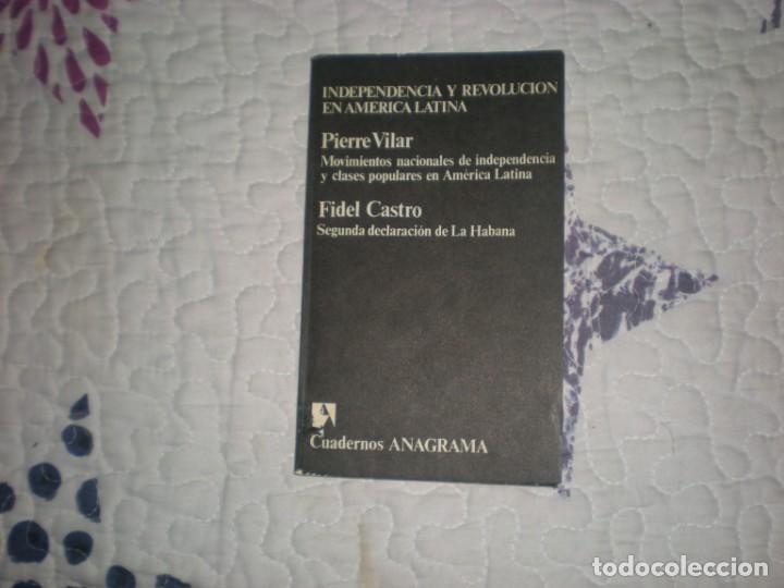 Libros de segunda mano: Independencia y revoluci&oacute;n en Am&eacute;rica Latina - Pierre Vilar/ Fidel Castro;Anagrama;1976