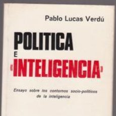 Libros de segunda mano: POLÍTICA E INTELIGENCIA, PABLO LUCAS VERDÚ