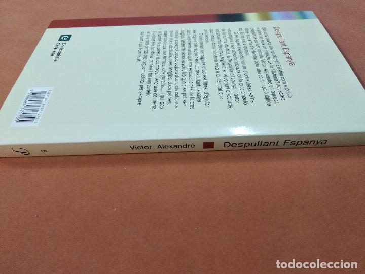 Libros de segunda mano: despullant espanya - v&iacute;ctor alexandre - Proa Debat - A&Ccedil;2 - Foto 2