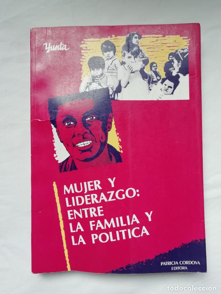 Libros de segunda mano: MUJER Y LIDERAZGO: ENTRE LA FAMILIA Y LA POLITICA - PATRICIA CORDOBA
