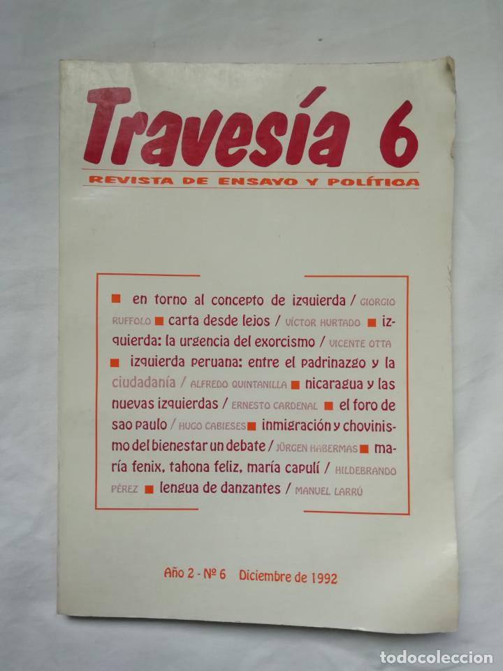 Libri di seconda mano: TRAVESIA 6 - REVISTA DE ENSAYO Y POLITICA - DICIEMBRE DE 1992
