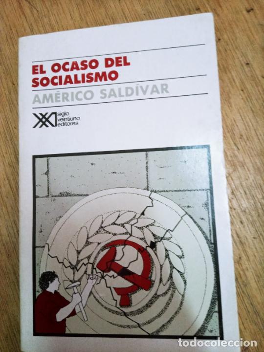 Second hand books: Am&eacute;rico Sald&iacute;var: El ocaso del socialismo