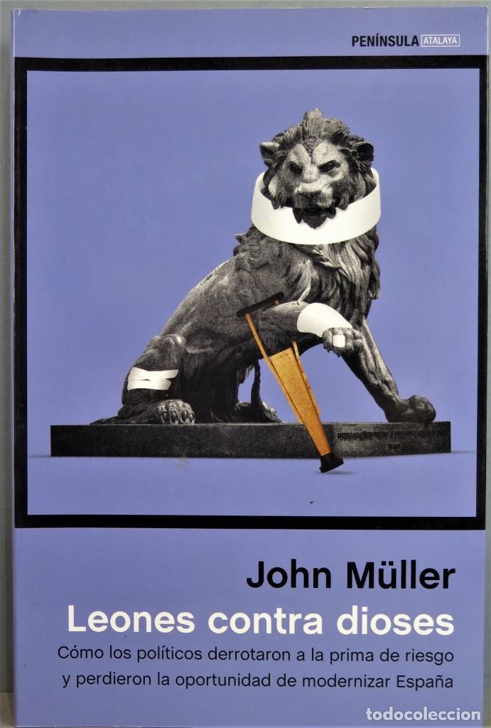 Libros de segunda mano: LEONES CONTRA DIOSES. JOHN M&Uuml;LLER - Foto 1
