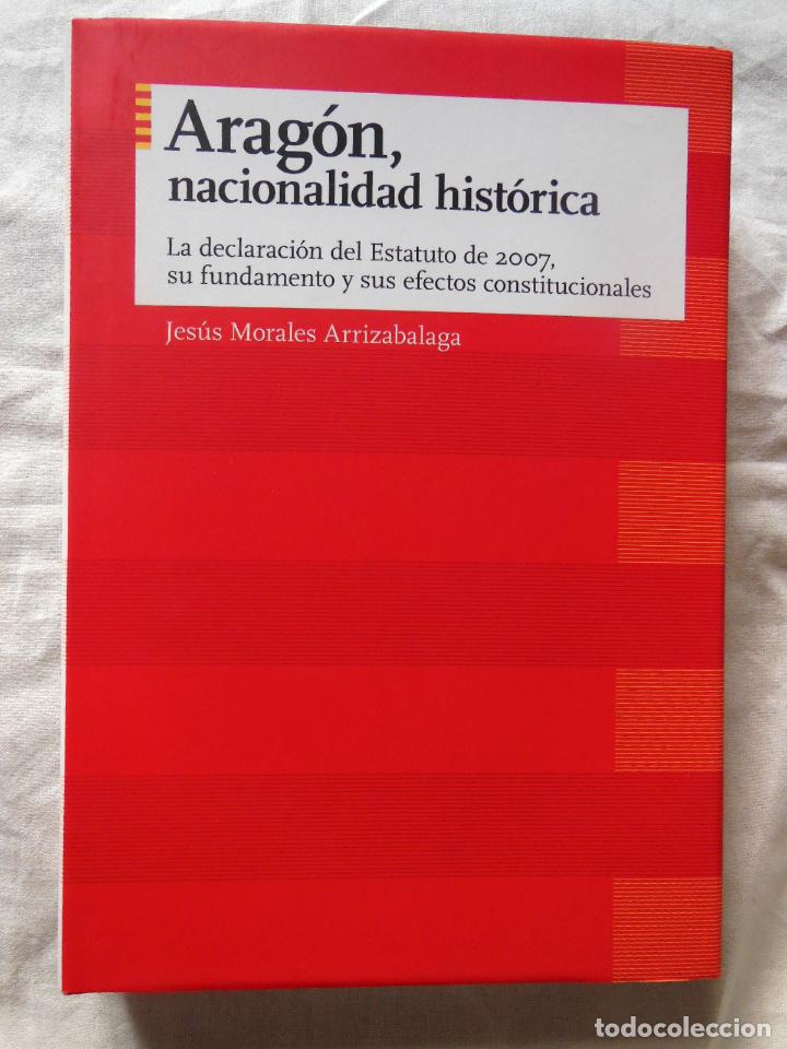 Livros em segunda m&atilde;o: ARAGON, NACIONALIDAD HISTORICA. 2009 JESUS MORALES ARRIZABALAGA