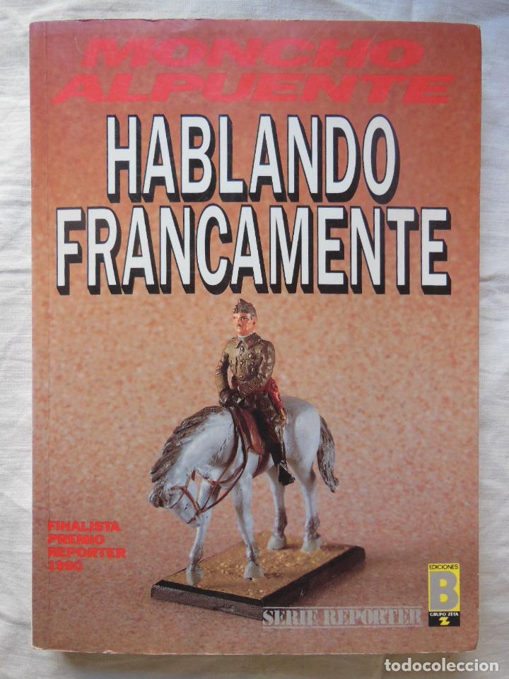 Livros em segunda m&atilde;o: HABLANDO FRANCAMENTE. 1990 MONCHO ALPUENTE