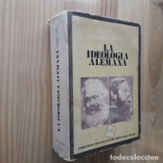 Libros de segunda mano: LA IDEOLOGIA ALEMANA - CARLOS MARX, FEDERICO ENGELS. Lote 271537238