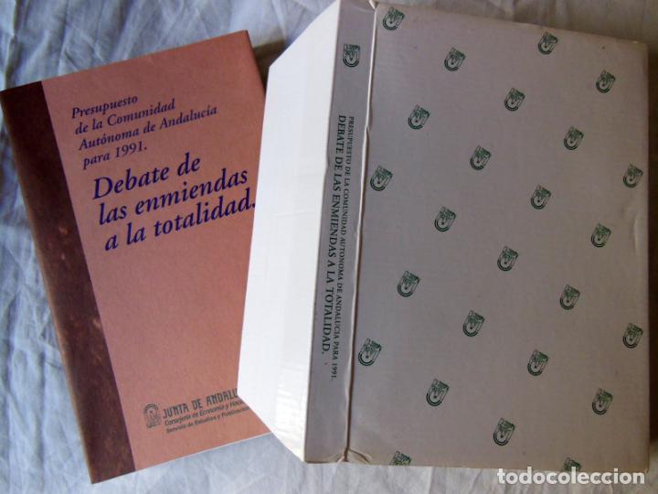 Libros de segunda mano: DEBATE DE LAS ENMIENDAS A LA TOTALIDAD DE LA COMUNIDAD AUTONOMA DE ANDALUCIA. 1991
