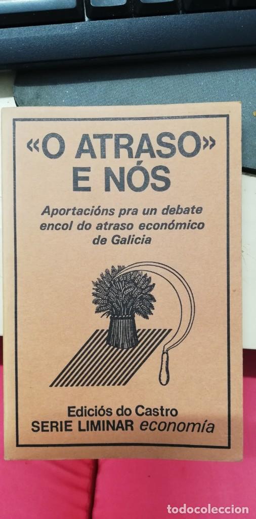 Second hand books: O ATRASO E NOS 1982 X. M. BEIRAS- VICTOR F. FREIXANES- XAN L. FACAL- VVAA