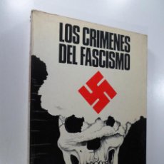 Libros de segunda mano: LOS CRÍMENES DEL FASCISMO GRANDA, ANTONIO DE LA. Lote 274590318