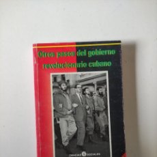 Libros de segunda mano: OTROS PASOS DEL GOBIERNO REVOLUCIONARIO CUBANO, LUIS BUCH REINALDO, CIENCIAS SOCIALES, 2002, 320 PAG. Lote 277657528