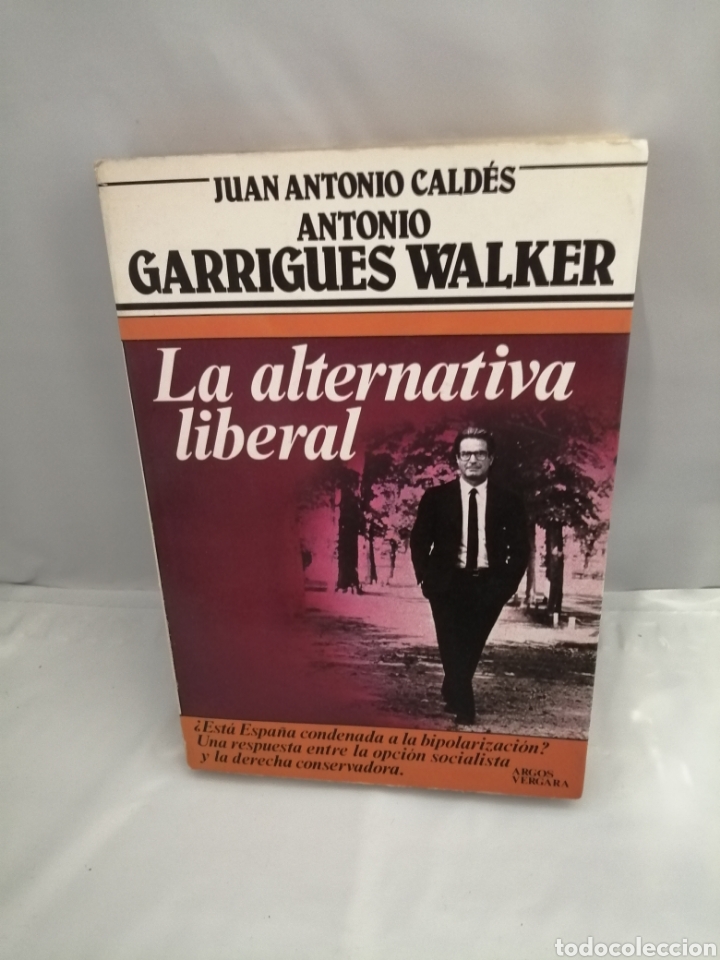Libri di seconda mano: LA ALTERNATIVA LIBERAL (PRIMERA EDICI&Oacute;N)