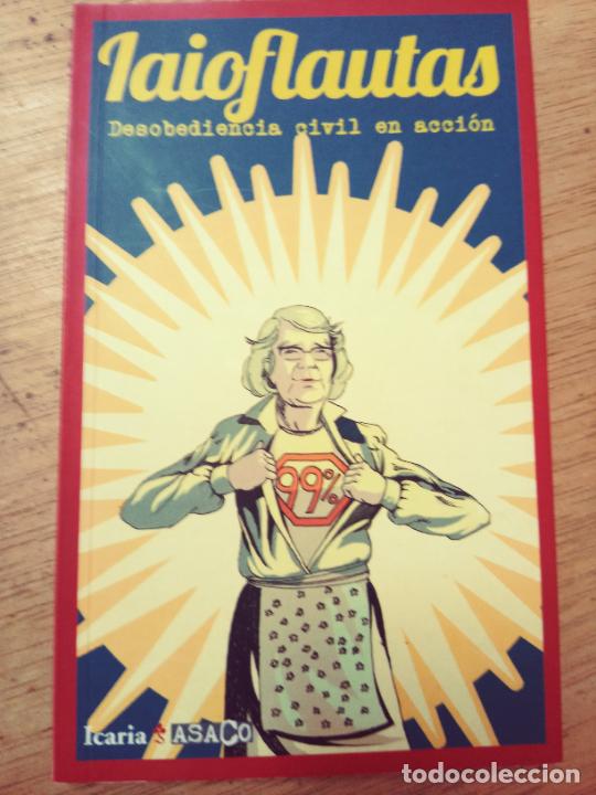 Second hand books: VV.AA.: Iaioflautas. Desobediencia civil en acci&oacute;n