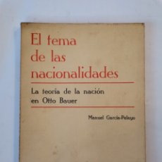 Libros de segunda mano: LA TEORÍA DE LA NACIÓN EN OTTO BAUER EL TEMA DE LAS NACIONALIDADES. Lote 280797488