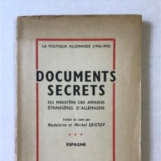 Libros de segunda mano: POLITIQUE (LA) ALLEMANDE (1936-1943). DOCUMENTS SECRETS DU MINISTÈRE DES AFFAIRES ÉTRANGÈRES D'ALLEM
