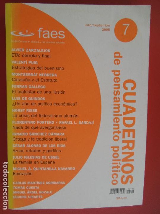 Second hand books: CUADERNOS DE PENSAMIENTO POLITICO , FUNDACION FAES N&ordm; 7 JULIO -SEPTIEMBRE - 2005 - VER SUMARIO