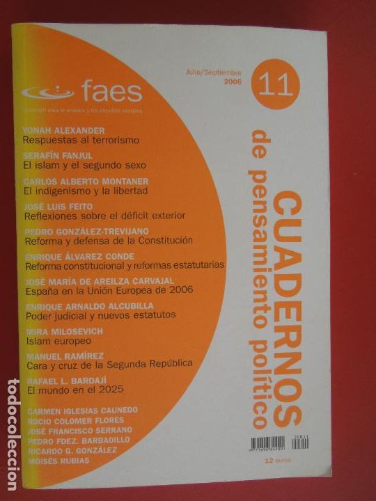 Libros de segunda mano: CUADERNOS DE PENSAMIENTO POLITICO , FUNDACION FAES N&ordm; 11 JULIO- SEPTIEMBRE -2006 - VER SUMARIO