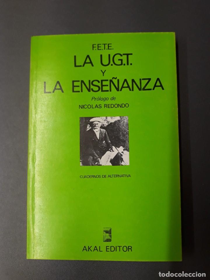 Libros de segunda mano: F.E.T.E. LA UGT Y LA ENSE&Ntilde;ANZA - Foto 1