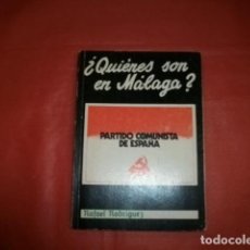 Libros de segunda mano: ¿QUIÉNES SON EN MÁLAGA? (PARTIDOS POLÍTICOS TRANSICIÓN) PARTIDO COMUNISTA DE ESPAÑA