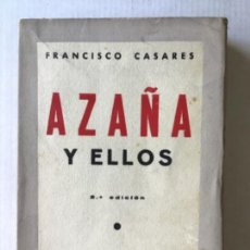 Libros de segunda mano: AZAÑA Y ELLOS. - CASARES, FRANCISCO.