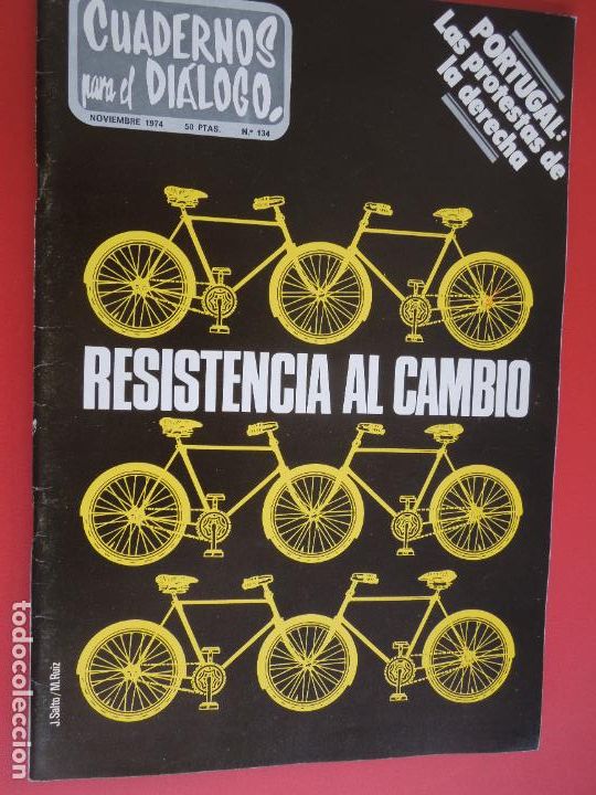 Livres d'occasion: CUADERNOS PARA EL DIALOGO REVISTA N&ordm; 134- 11-1974 - RESISTENCIA AL CAMBIO