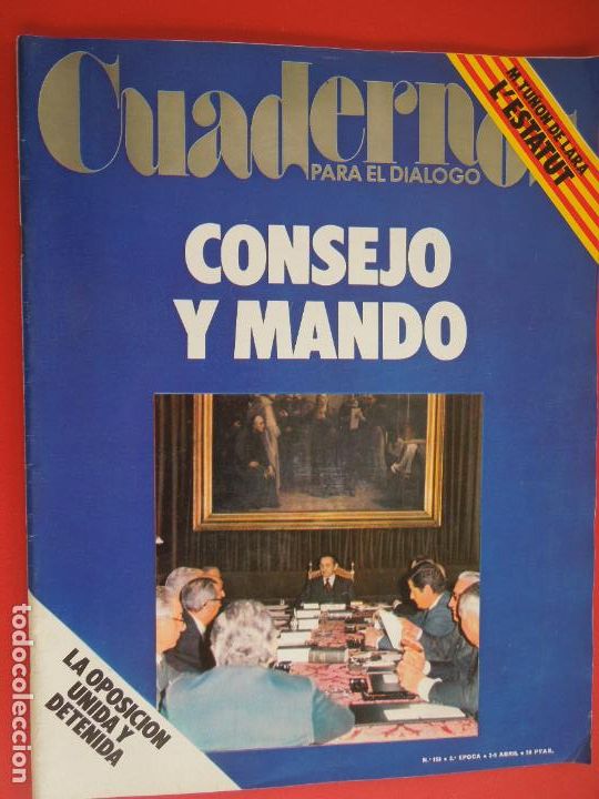 Gebrauchte B&uuml;cher: CUADERNOS PARA EL DIALOGO REVISTA N&ordm; 153- 04-1976 - CONSEJO Y MANDO