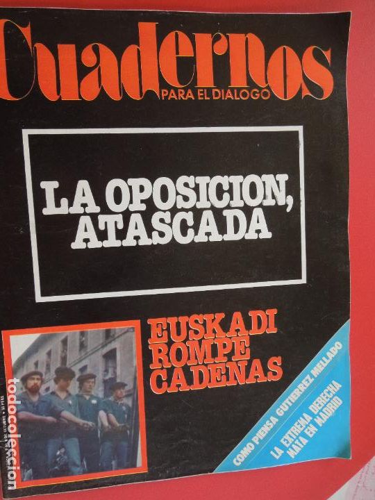 Gebrauchte B&uuml;cher: CUADERNOS PARA EL DIALOGO REVISTA N&ordm; 179- 10-1976- LA OPOSICION ATASCADA