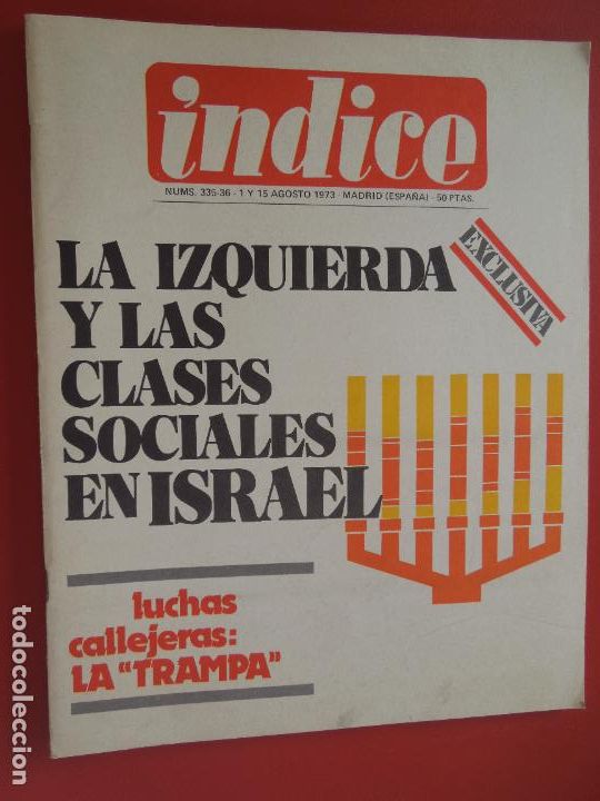 Libros de segunda mano: INDICE REVISTA N&ordm; 335-36 -N&ordm; DOBLE - LA IZQUIERDA Y LAS CLASES SOCIALES EN ISRAEL - 08-1973
