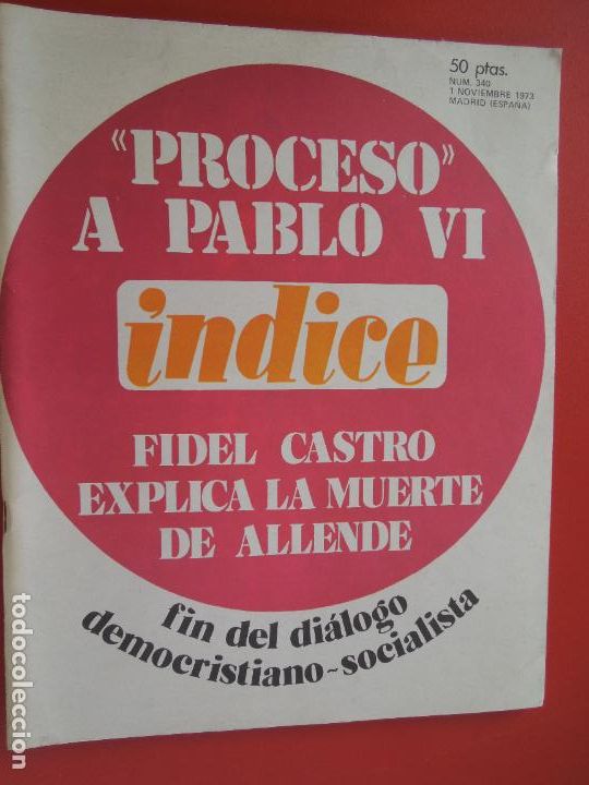 Livres d'occasion: INDICE REVISTA N&ordm; 340 - FIDEL CASTRO EXPLICA LA MUERTE DE ALLENDE - 11-1973