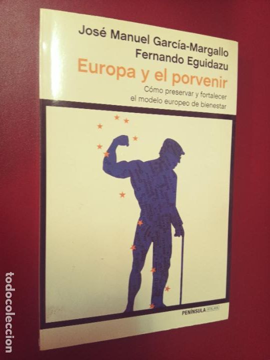 Second hand books: Fernando Eguidazu; Jos&eacute; Manuel Garc&iacute;a-Margallo: Europa y el porvenir
