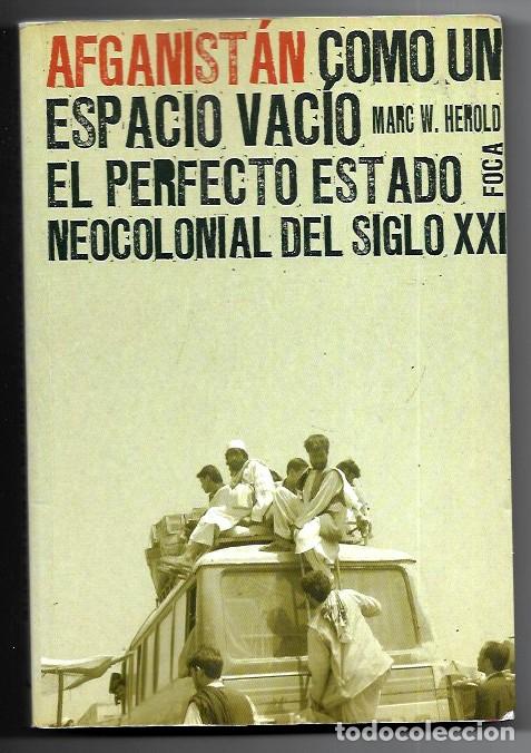 Libros de segunda mano: Marc W. Herold . Afganist&aacute;n como un espacio vac&iacute;o