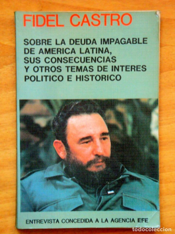 Libros de segunda mano: FIDEL CASTRO: SOBRE LA DEUDA IMPAGABLE - Foto 1