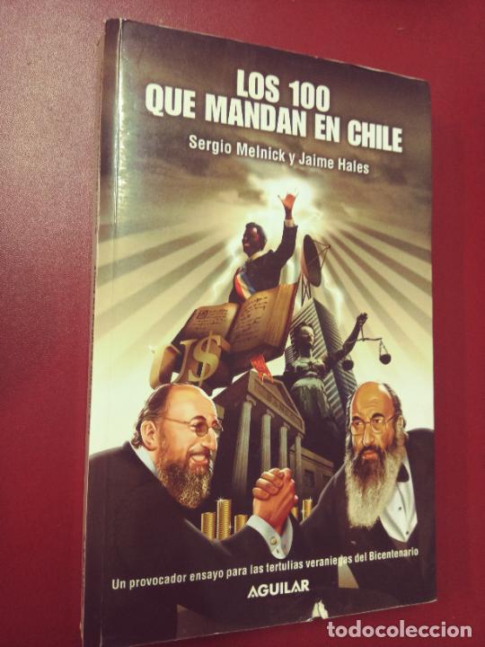 Second hand books: Sergio Melnick y Jaime Hales: Los 100 que mandan en Chile