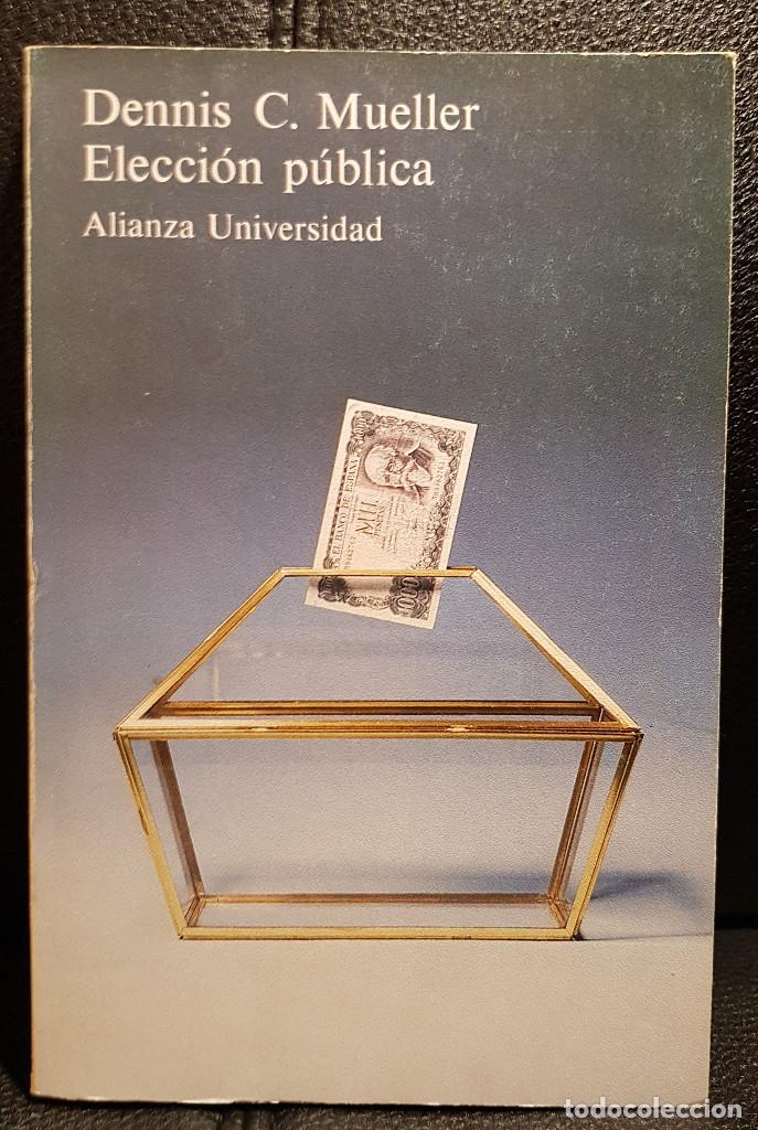 Gebrauchte B&uuml;cher: ELECCION PUBLICA - LIBRO - DENNIS C. MUELLER - CIENCIAS POLITICAS - 1984