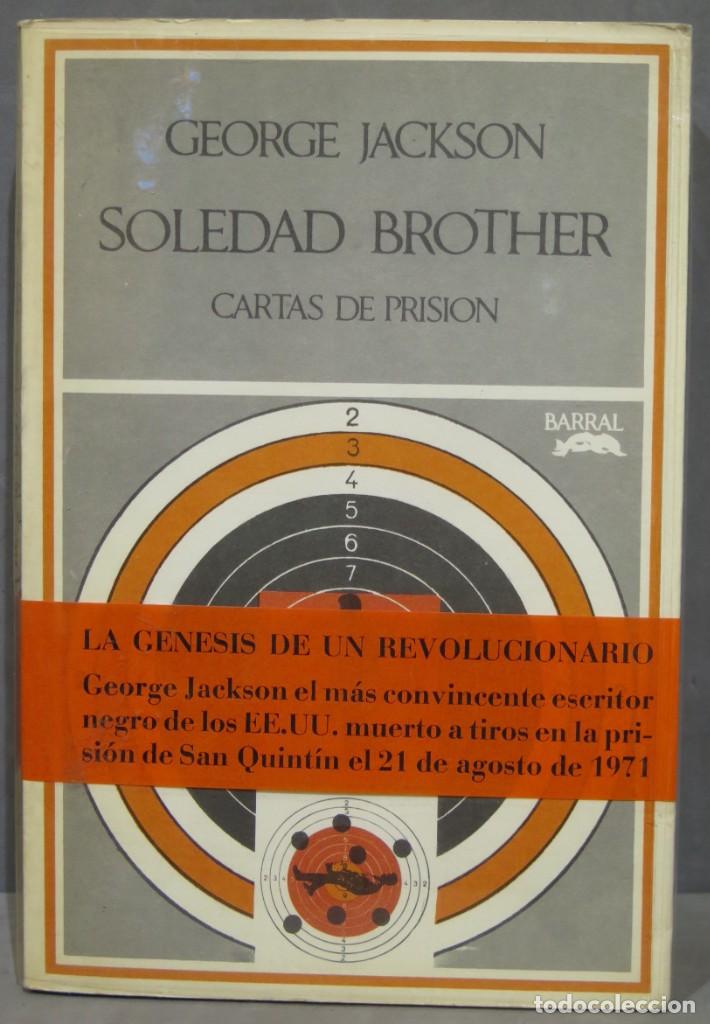 Libros de segunda mano: SOLEDAD BROTHER. CARTAS DE PRISION. JACKSON - Foto 1