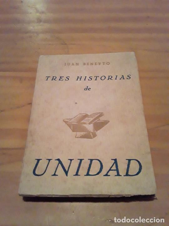 Gebrauchte B&uuml;cher: TRES HISTORIAS DE UNIDAD.JUAN BENEYTO.MADRID.1943.148 PAGINAS.