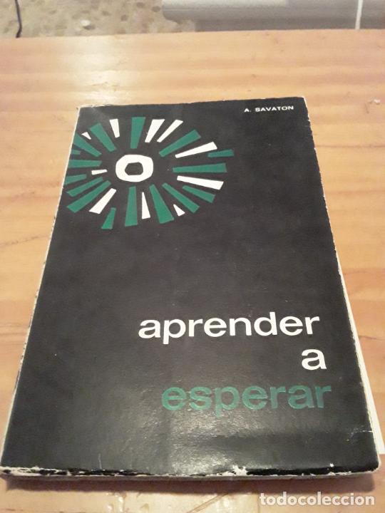 Gebrauchte B&uuml;cher: APRENDER A ESPERAR A.SAVATON.EDICIONES SIGUEME.1966.164 PAG.