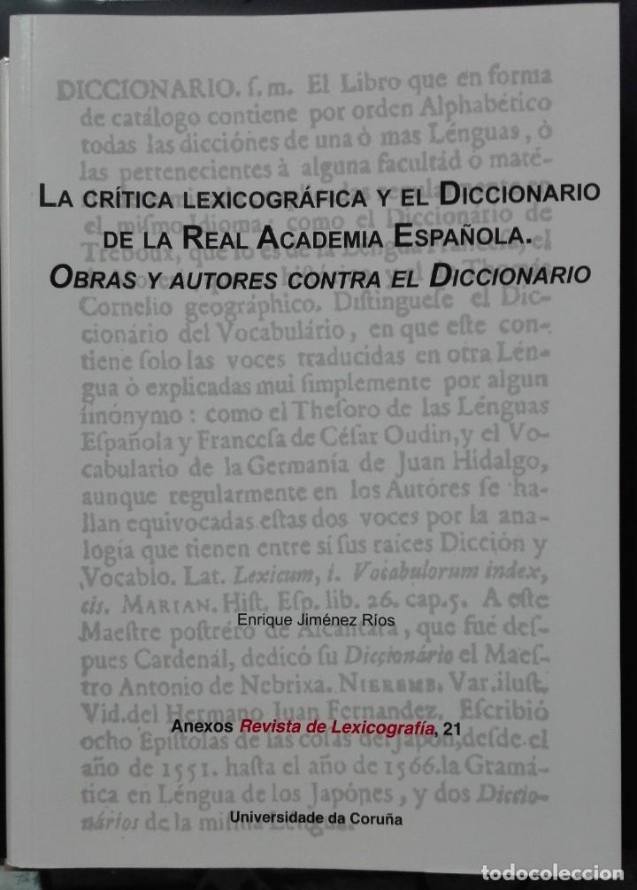 Gebrauchte B&uuml;cher: Jim&eacute;nez R&iacute;os. La cr&iacute;tica lexicogr&aacute;fica y el Diccionario de la Real Academia Espa&ntilde;ola. 2013