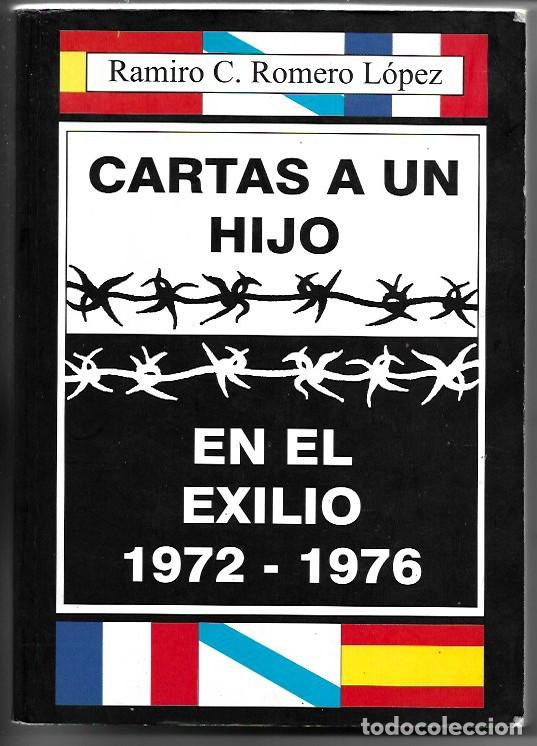 Gebrauchte B&uuml;cher: Ramiro C. Romero L&oacute;pez . Cartas a un hijo en el exilio 1972-1976