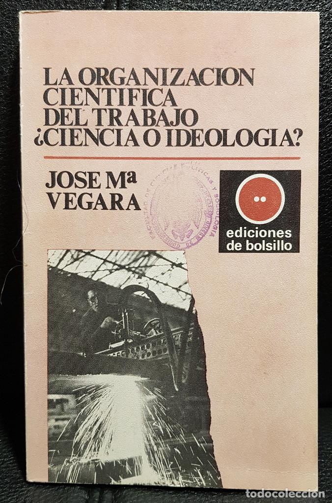 Gebrauchte B&uuml;cher: LA ORGANIZACION CIENTIFICA DEL TRABAJO &iquest;CIENCIA O IDEOLOGIA? - LIBRO -CIENCIAS POLITICAS
