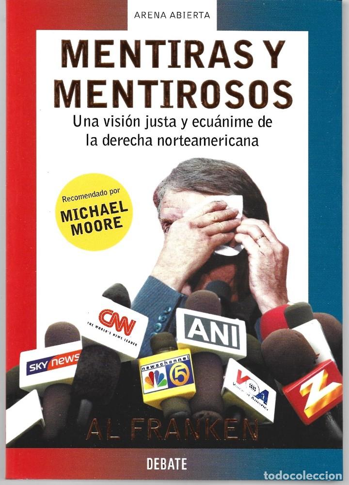 Gebrauchte B&uuml;cher: AL FRANKEN : Mentiras y mentirosos (Una visi&oacute;n justa y ecu&aacute;nime de la derecha norteamericana). 2004