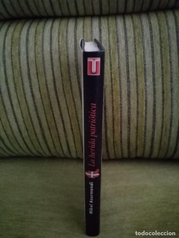Libros de segunda mano: LA HERIDA PATRI&Oacute;TICA - Foto 2