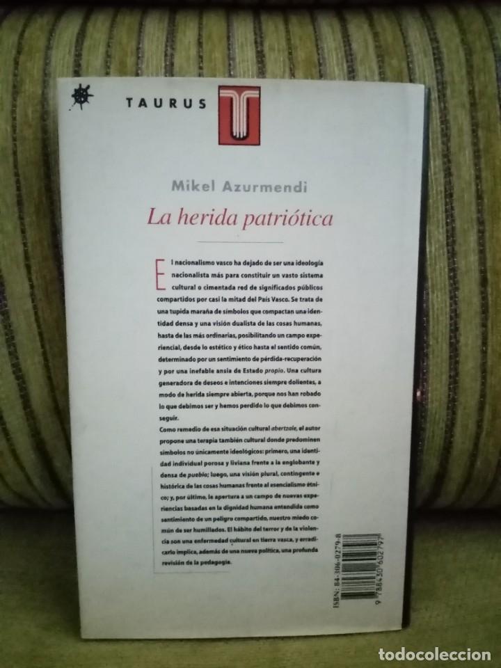 Libros de segunda mano: LA HERIDA PATRI&Oacute;TICA - Foto 3