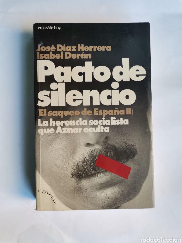 Libros de segunda mano: Pacto de silencio el saqueo de España II José Díaz Herrera - Foto 1 - 302334848